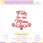 Presentinho Dia das Mães 2020